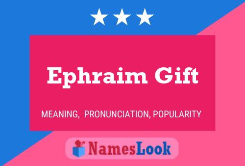 Ephraim Gift Naam Poster