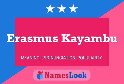 Erasmus Kayambu Naam Poster