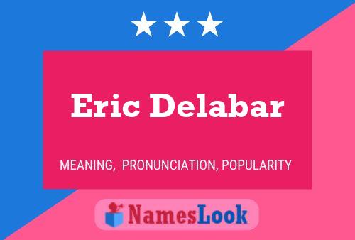 Eric Delabar Naam Poster