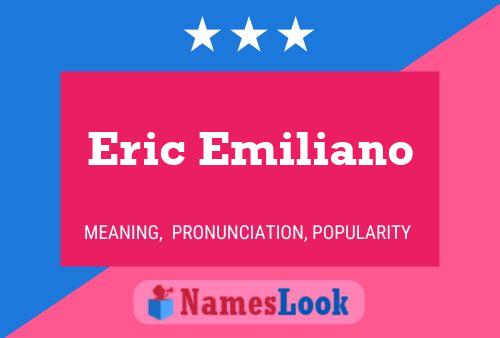 Eric Emiliano Naam Poster