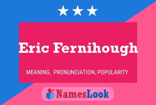 Eric Fernihough Naam Poster