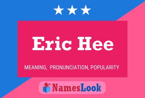 Eric Hee Naam Poster