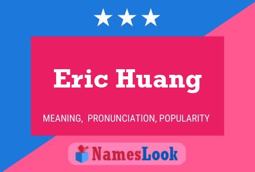 Eric Huang Naam Poster