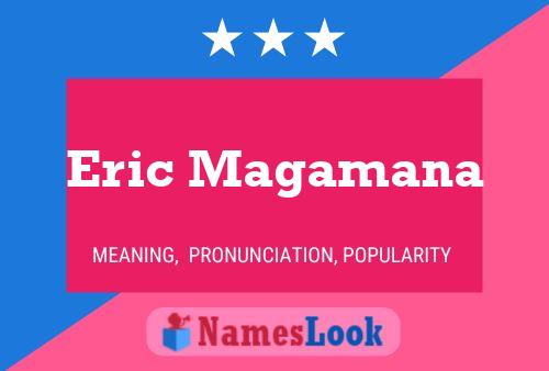 Eric Magamana Naam Poster