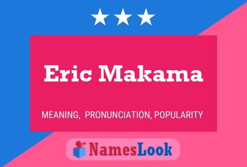 Eric Makama Naam Poster