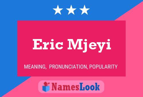 Eric Mjeyi Naam Poster