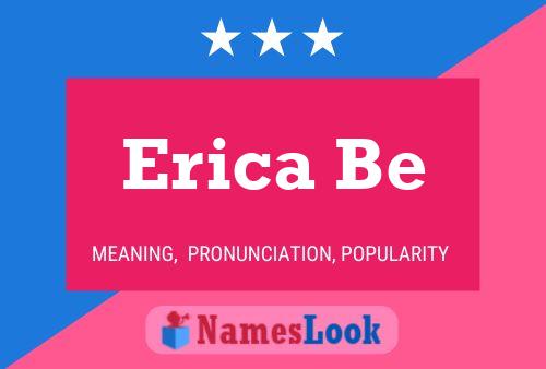 Erica Be Naam Poster