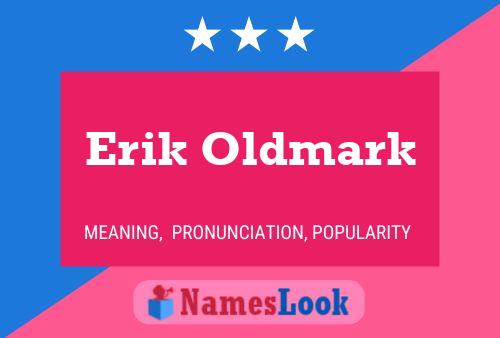 Erik Oldmark Naam Poster