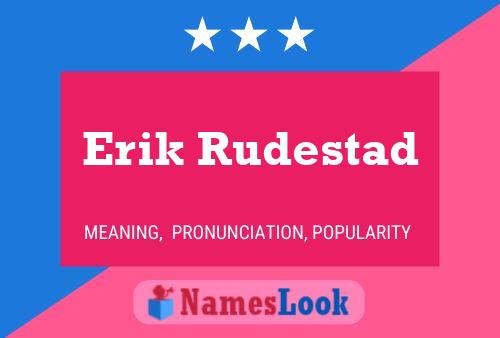 Erik Rudestad Naam Poster