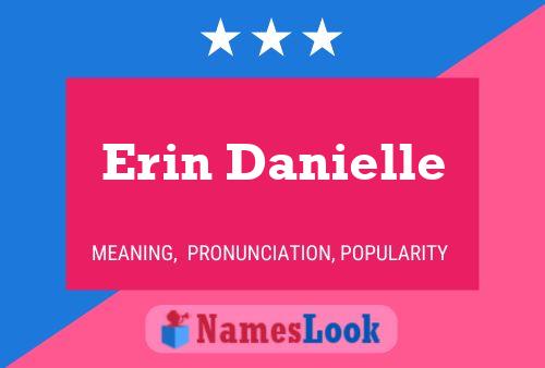 Erin Danielle Naam Poster