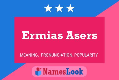 Ermias Asers Naam Poster