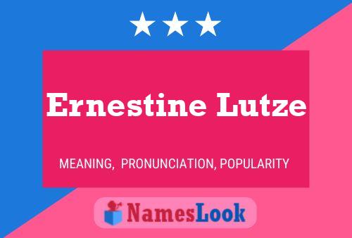 Ernestine Lutze Naam Poster