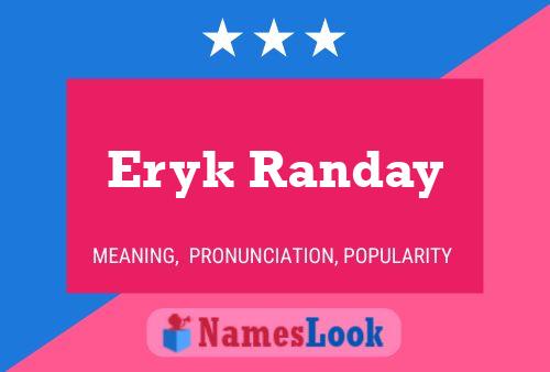 Eryk Randay Naam Poster