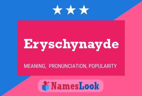 Eryschynayde Naam Poster