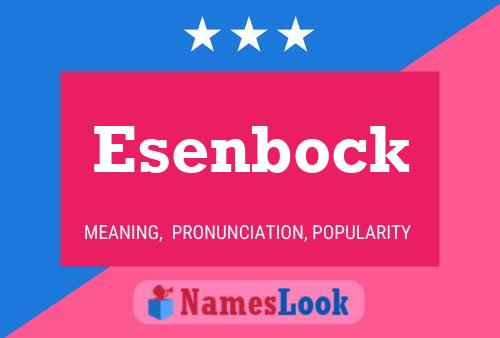 Esenbock Naam Poster