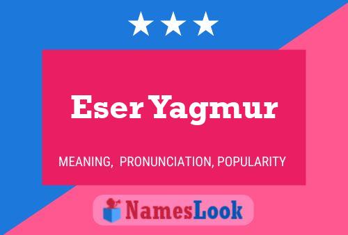 Eser Yagmur Naam Poster