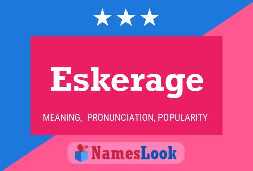 Eskerage Naam Poster