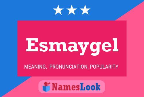 Esmaygel Naam Poster