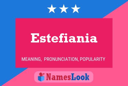 Estefiania Naam Poster