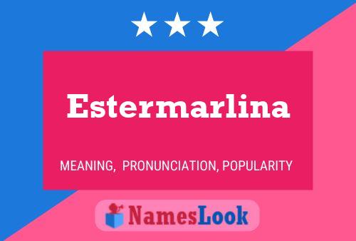 Estermarlina Naam Poster