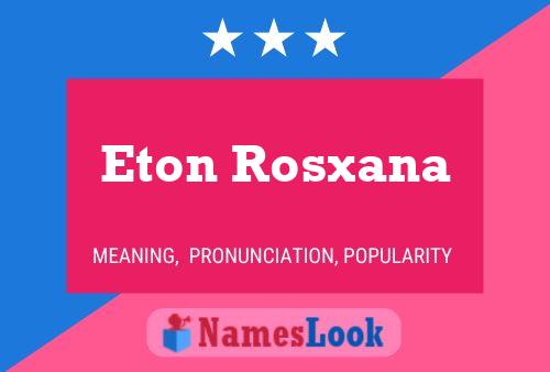 Eton Rosxana Naam Poster