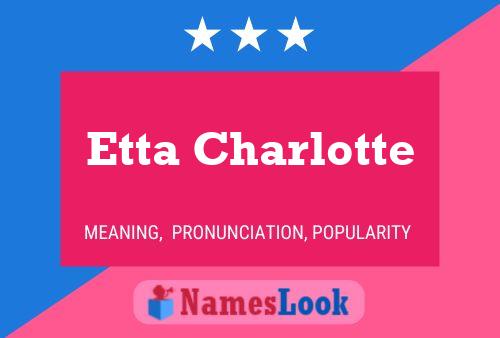 Etta Charlotte Naam Poster