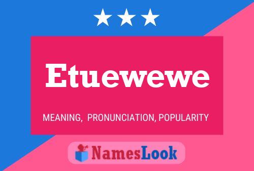 Etuewewe Naam Poster