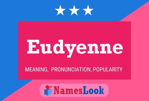 Eudyenne Naam Poster