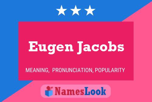 Eugen Jacobs Naam Poster