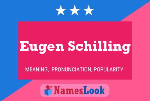 Eugen Schilling Naam Poster