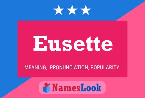 Eusette Naam Poster