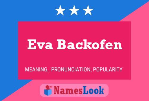 Eva Backofen Naam Poster