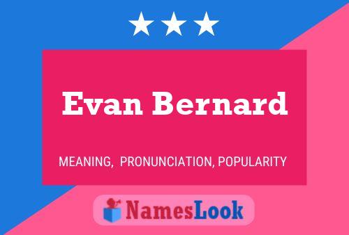 Evan Bernard Naam Poster