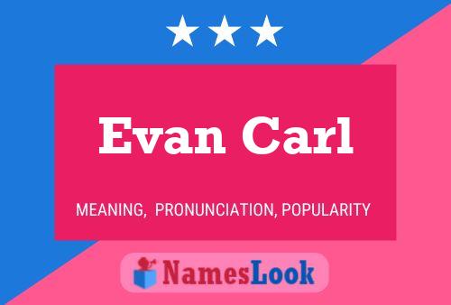 Evan Carl Naam Poster