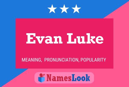 Evan Luke Naam Poster