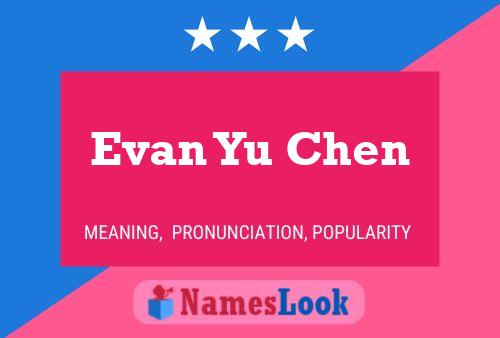 Evan Yu Chen Naam Poster