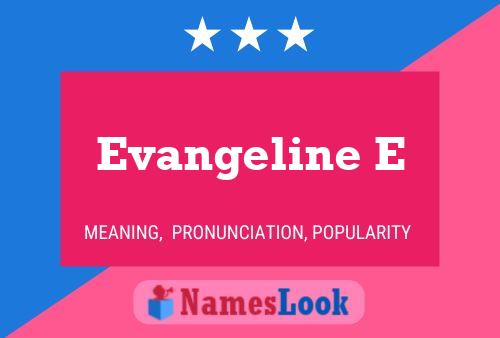 Evangeline E Naam Poster