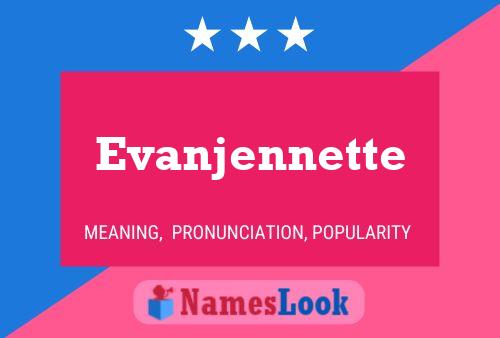 Evanjennette Naam Poster