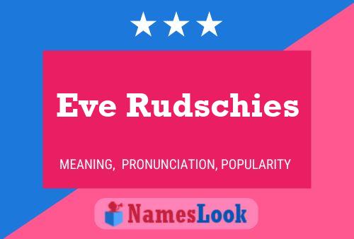 Eve Rudschies Naam Poster