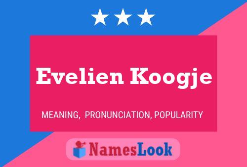 Evelien Koogje Naam Poster