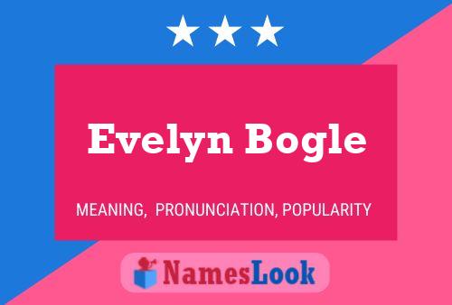 Evelyn Bogle Naam Poster