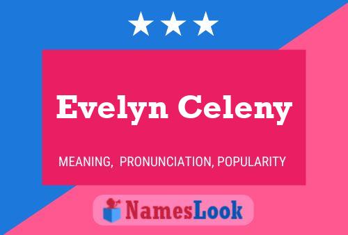 Evelyn Celeny Naam Poster