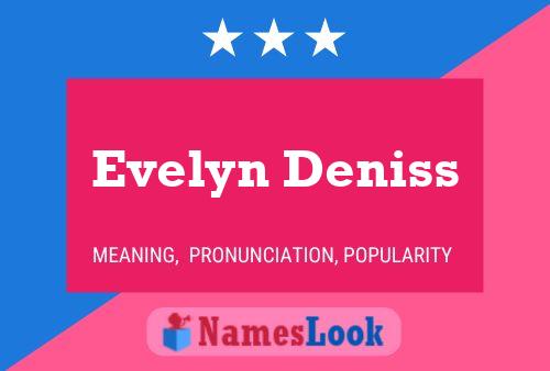 Evelyn Deniss Naam Poster