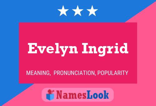 Evelyn Ingrid Naam Poster