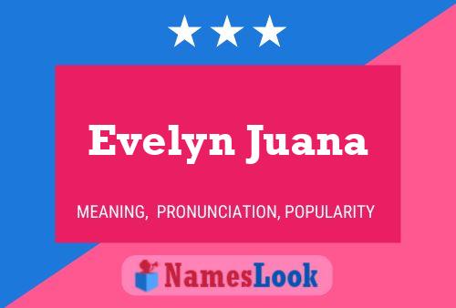 Evelyn Juana Naam Poster