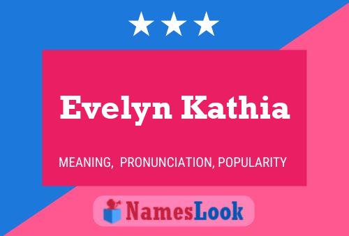 Evelyn Kathia Naam Poster