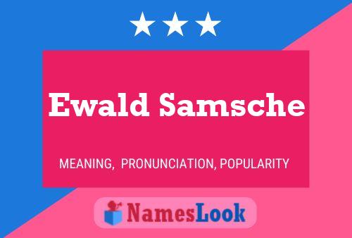 Ewald Samsche Naam Poster