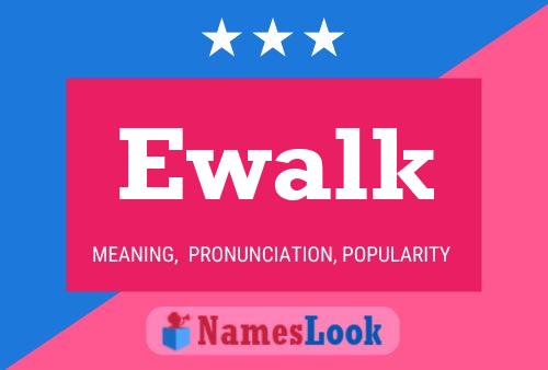 Ewalk Naam Poster