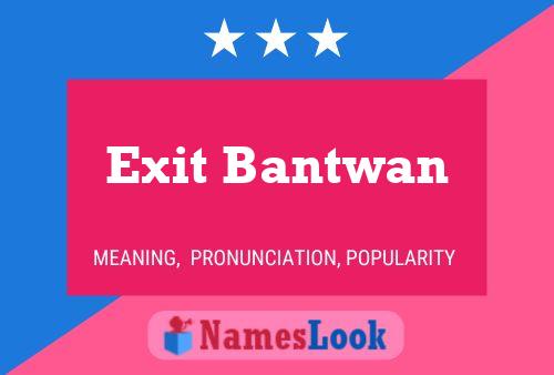 Exit Bantwan Naam Poster