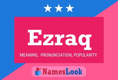 Ezraq Naam Poster